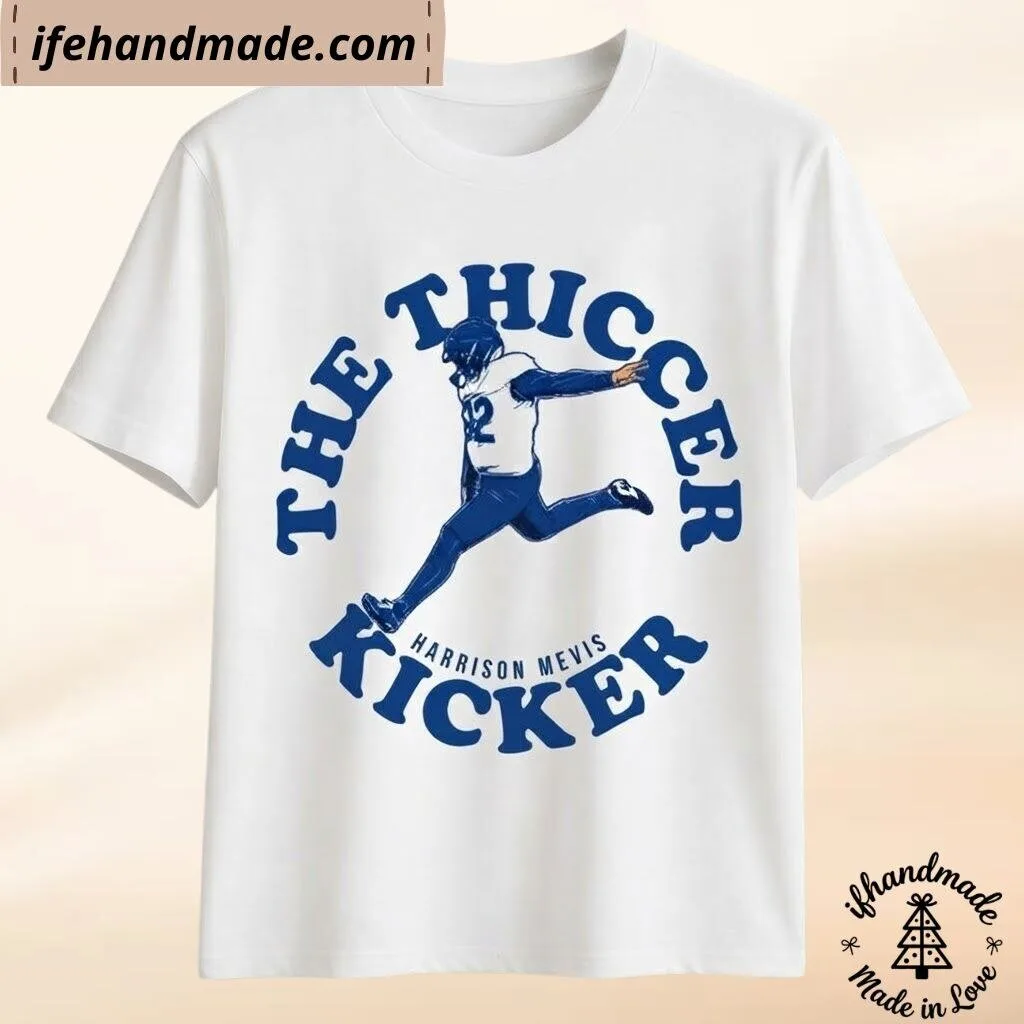 Harrison Mevis The Thiccer Kicker Shirt 4 Harrison Mevis The Thiccer Kicker Shirt