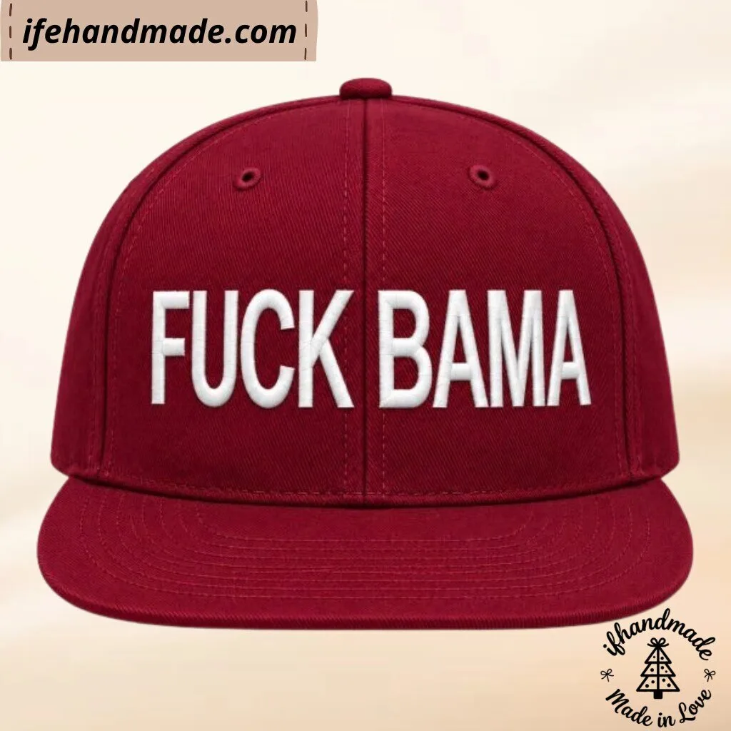 Fuck Bama Cap Hat