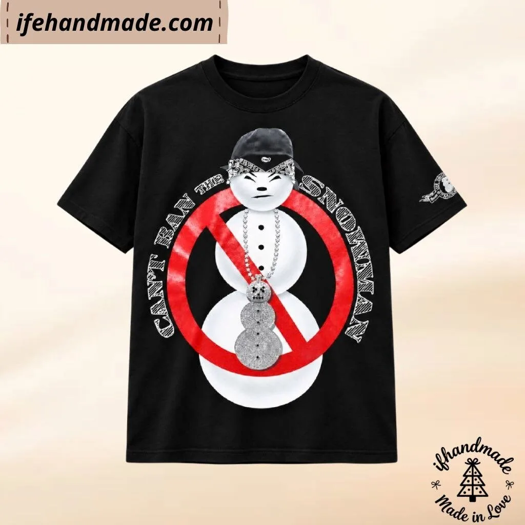 Drake Can’t Ban The Snowman Shirt 3 Drake Can’t Ban The Snowman Shirt
