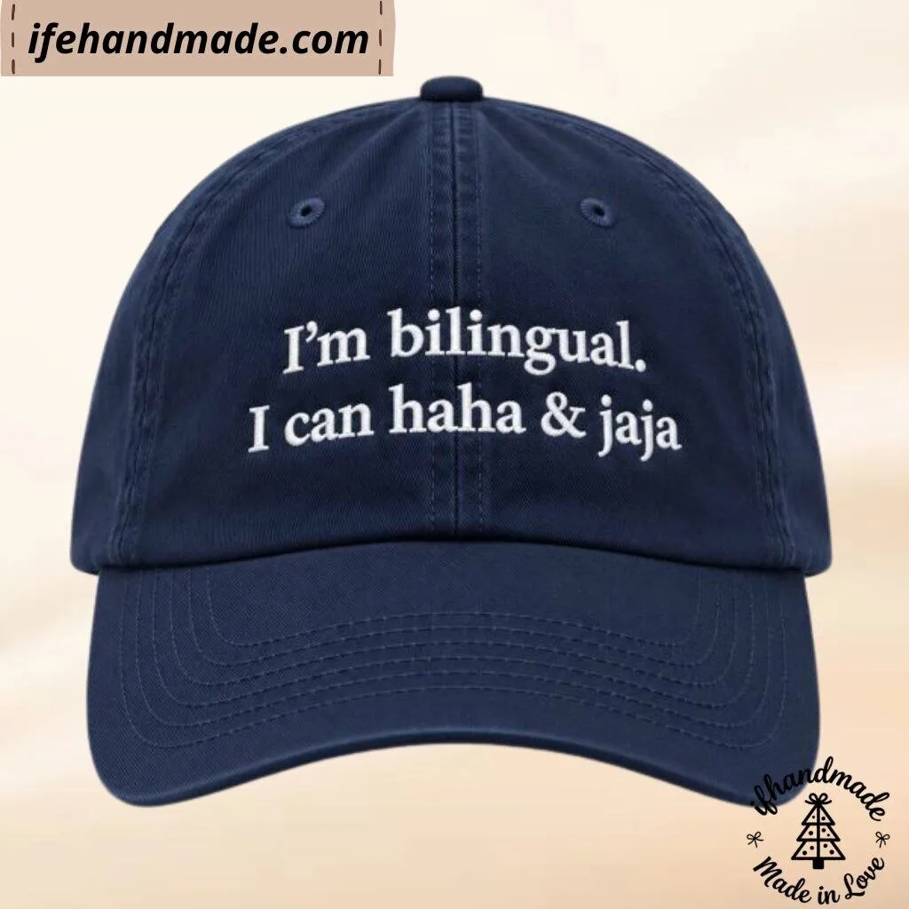 I’m Bilingual I Can Haha And Jaja Cap Hat